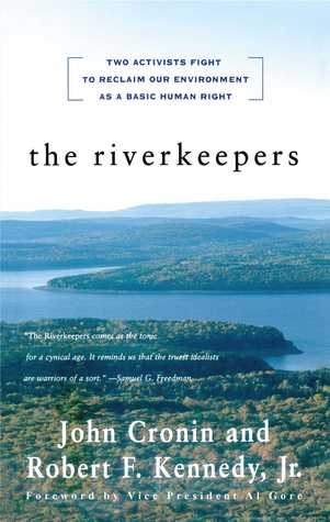 The RIVERKEEPERS: Two Activists Fight to Reclaim Our Environment as a Basic Human Right (Paperback)