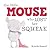 The Little Mouse Who Lost Her Squeak by Jedda Robaard