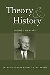 Theory and History: An Interpretation of Social and Economic Evolution