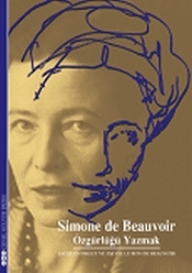 Simone de Beauvoir: Özgürlüğü Yazmak (Paperback)