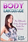 Body Language: The Ultimate Body Language Guide For Women