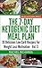 The 7-Day Ketogenic Diet Meal Plan - Volume 3