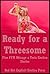 Ready for a Threesome: Five FFM Ménage a Trois Erotica Stories