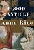 Blood Canticle (The Vampire Chronicles, #10)