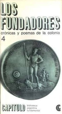 Los Fundadores: crónicas y poemas de la colonia (Paperback)