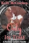 Only in Time by Kelli McCracken