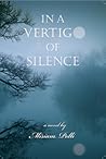 In a Vertigo of Silence