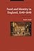 Food and Identity in Englan...