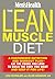 The Lean Muscle Diet by Lou Schuler