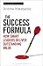 The Success Formula: How Smart Leaders Deliver Outstanding Value
