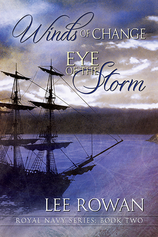 Winds of Change & Eye of the Storm (Royal Navy #2)