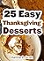 25 Easy Thanksgiving Desser...