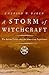 A Storm of Witchcraft: The ...