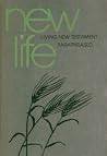 New life: Living New Testament, paraphrased New life: Living New Testament, paraphrased