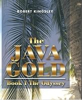 The Java Gold: Book 1 the Odyssey