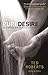 Pure Desire by Ted Roberts