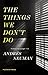 The Things We Don't Do