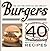 Burgers (40 Mouthwatering Recipes)