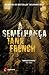 A Semelhança by Tana French A Semelhança by Tana French