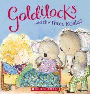 Goldilocks and the Three Koalas (Paperback)