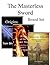 The Masterless Sword Boxed Set: Origins, The Rise of the Mastermage, Queen of the Wildwood