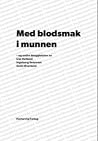 Med blodsmak i mu...