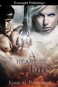 A Heart of Fire (Kindle Edition)