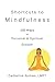 Shortcuts to Mindfulness: 1...