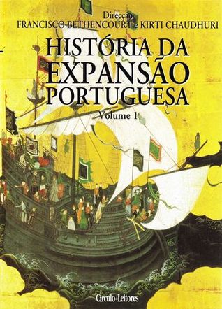 História da Expansão Portuguesa, Vol. I: A Formação do Império (1415-1570)