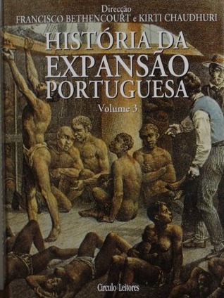História da Expansão Portuguesa: o Brasil na balança do império (1697-1808)