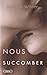 Nous Succomber by Jasinda Wilder