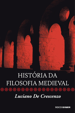 História da Filosofia Medieval