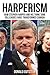 Harperism by Donald Gutstein