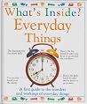 Everyday Things (What's Inside?) Everyday Things (What's Inside?)