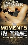 Moments In Time: ...