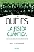 Qué es La Física Cuántica