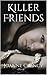 Killer Friends