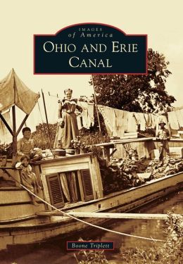 Ohio and Erie Canal (Images of America: Ohio)