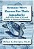 Romans Were Known For Their Aquaducks by Brian E. Strayer