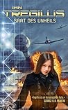 Saat des Unheils by Ian Tregillis