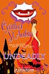 Undeadly by Cynthia St. Aubin