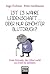Ist es wahre Leidenschaft … oder nur erhöhter Blutdruck? by Peter Grossmann