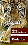 Die 101 wichtigsten Fragen - Evolution (Beck'sche Reihe 7033) (German Edition)