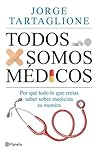 Todos somos médicos