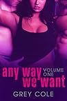 Any Way We Want by Grey Cole