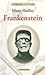 Frankenstein by Mary Wollstonecraft Shelley Frankenstein by Mary Wollstonecraft Shelley