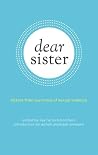 Dear Sister: Letters From Survivors of Sexual Violence Book cover for Dear Sister: Letters From Survivors of Sexual Violence
