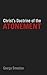 Christ's Doctrine of the Atonement