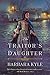 The Traitor's Daughter by Barbara Kyle