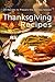 Thanksgiving Recipes: 50 Recipes to Prepare this Holiday Season